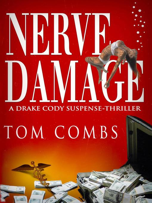 Title details for Nerve Damage by Tom Combs - Available
